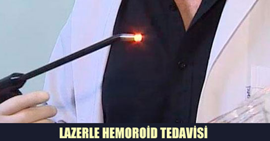 Hemoroid Lazer Tedavisi